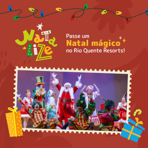 Um natal mágico no Rio Quente! Clique aqui, e conheça a programação.